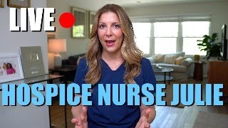 Hospice Nurse Julie LIVE Live at 5PM PST [upl. by Anitnerolf]