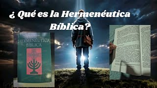 ¿ Qué es la Hermenéutica Bíblica [upl. by Gnil668]