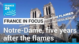 NotreDame five years after the flames A symbol of resilience • FRANCE 24 English [upl. by Hagan]