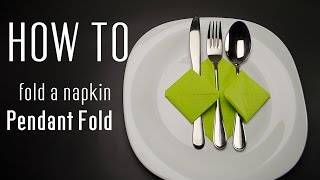 How to Fold a Napkin into a Pendant Fold [upl. by Sudbury]