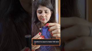 Lipstick Tut jaaye to kaise theek Kare Hack💄shortstrendingviralvideoyoutubeshorts makeup [upl. by Nigem799]