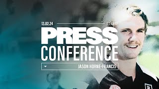 Jason HorneFrancis press conference  13 February [upl. by Naiviv]