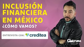 Inclusión financiera en México ¿cómo vamos [upl. by Naut]