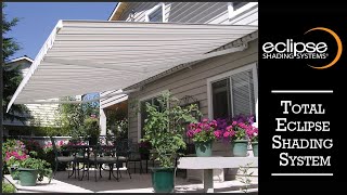 Total Eclipse Motorized amp Retractable Awning  Eclipse Shading Systems [upl. by Ykvir188]