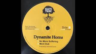 No More Suffering  Dynamite Horns  Roots Tribe Produced by Slimmah Sound RTR008B [upl. by Memory]