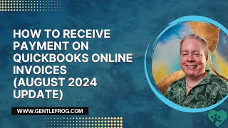 How to Receive Payment on QuickBooks Online Invoices August 2024 Update [upl. by Sabra103]