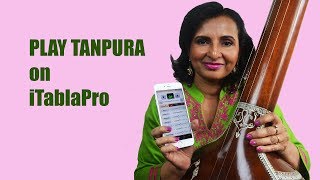 How to play the TANPURA on iTablaPro  Urmi Battu [upl. by Trebbor]