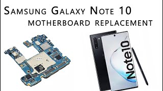 Samsung Galaxy Note 10 SMN970 Motherboard Replacement Tutorial  Wymiana płyty głównej [upl. by Eeralih]