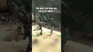 The most evil thing you can do in Fallout 3 fallout falloutgameplay fallout3 [upl. by Wendi765]