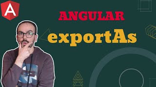 Understand How The ExportAs Works in Angular [upl. by Ennoid]