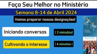 Faça Seu Melhor no Ministério Semana 814 de Abril 2024 JW Brasil [upl. by Anirba880]