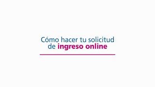 ¿Cómo relleno mi solicitud de ingreso online Tutorial [upl. by Cohligan807]