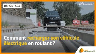 Comment recharger son véhicule électrique en roulant [upl. by Kacerek]