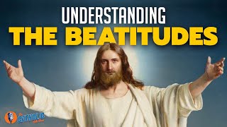 Understanding The 8 Beatitudes  The Catholic Talk Show [upl. by Atiuqrehs]