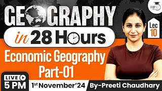 Complete Geography for UPSC  Lec 10  Economic Geography  Part 1  Marathon Series  StudyIQ [upl. by Valentijn]