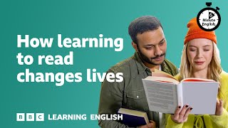 How learning to read changes lives ⏲️ 6 Minute English [upl. by Valerlan]