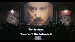 Narcissism Silence of the Introjects Including You Multitasking to Infantilism [upl. by Ilene]