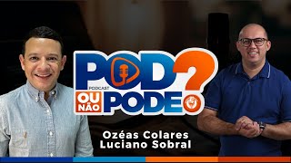 PodCast Pode ou Não Pode [upl. by Waal225]