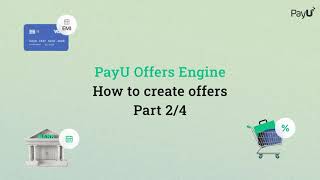 PayU Offers Engine How to create offers using PayU Offers Engine [upl. by Neema]