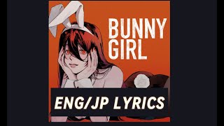 Bunny Girl by AKASAKI  engjp lyrics [upl. by Phi826]