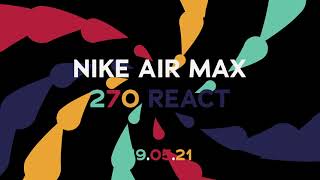 Trailer Nike air 270 react [upl. by Sugden]