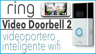 Ring Video Doorbell 2  Review en español [upl. by Raynard]