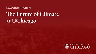 Climate Frontiers Energy and Climate at UChicago [upl. by Bennie582]