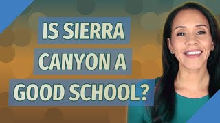 Is Sierra Canyon a good school [upl. by Claudine]