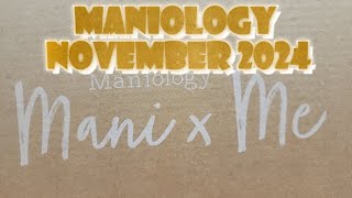 Mani X Me November 2024 Maniology [upl. by Ball]