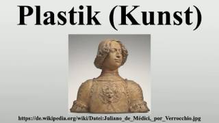 Plastik Kunst [upl. by Goldina]