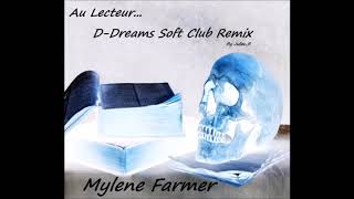 Mylene Farmer  Au Lecteur DDreams Soft Club Remix By JulienB quotDésobéissancequot BaudelaireFeder [upl. by Lamej]