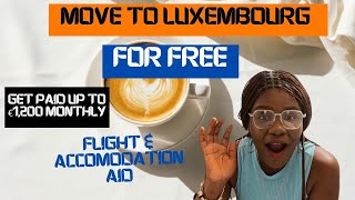 4 WAYS TO GET PAID TO MOVE TO LUXEMBOURG FOR FREE [upl. by Merrell]