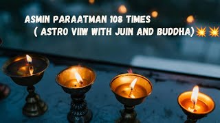 Asmin Paraatman 108 times chant 🙏🙏 [upl. by Dougie]