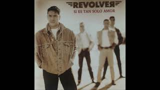 Revolver  Si es tan solo amor 1992 [upl. by Nosirrah204]