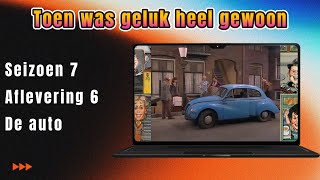 Toen was geluk heel gewoon S7 A6 De auto [upl. by Alehtse]