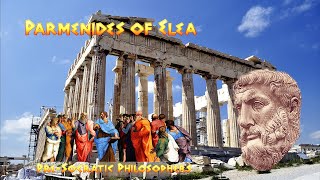 Parmenides of Elea  PreSocratic Philosophers [upl. by Ahsetel]