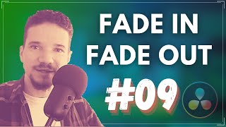 Como fazer efeito Fade In e Fade Out  Curso de DaVinci Resolve 09 [upl. by Eimma131]