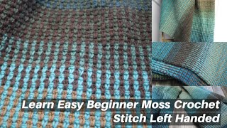 Learn to Make Moss Stitch Crochet Pattern Easy Beginner Left Handed Linen Granite [upl. by Aleris]