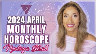 ♐️ Sagittarius April 2024 Astrology Horoscope by Nadiya Shah [upl. by Lah]