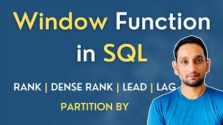 SQL Window Function  How to write SQL Query using RANK DENSE RANK LEADLAG  SQL Queries Tutorial [upl. by Eixam]