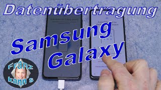 Neues Samsung Galaxy einrichten  Datenübertragung vom alten Smartphone [upl. by Lowis192]