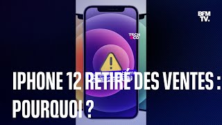 iPhone 12 interdit à la vente  cest quoi le problème [upl. by Hsuk962]