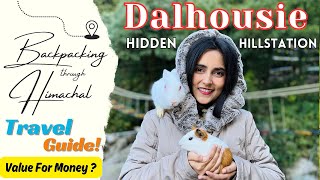 Dalhousie  Top Places To Visit  Detailed Itinerary  Dalhousie Tour amp Plan Budget Dalhousie Guide [upl. by Nittirb]