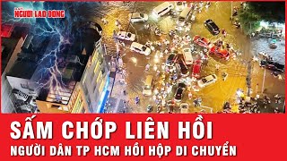 Mưa to kèm sấm chớp liên hồi nhiều tuyến đường TP HCM ngập sâu người dân chật vật di chuyển [upl. by Ahon]