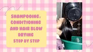 Shampooing Conditioning and Hair Blow Drying Step by Step [upl. by Aeli349]