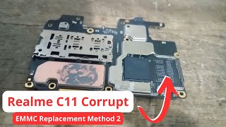 Realme C11 Corrupt EMMC Replacement 332GB Method 2 [upl. by Kohsa537]