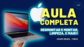 AULA COMPLETA MACBOOK LIMPEZA TROCA DE PASTA TÉRMICA DESMONTAR E MONTAR  T4E03 [upl. by Sherrie]