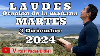 Laudes de hoy Martes 3 Diciembre 2024 San Francisco Javier Oración de la mañana Padre Didier [upl. by Araiek]