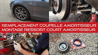 TUTO BRUIT GRINCEMENT REMPLACEMENT COUPELLE  AMORTISSEUR  RESSORT COURT AUDI TT MK2 [upl. by Townie]