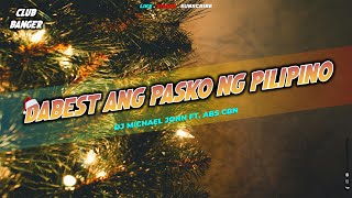 DA BEST ANG PASKO NG PILIPINO Dj Michael John Remix  Club Banger Remix 2024 [upl. by Htes]